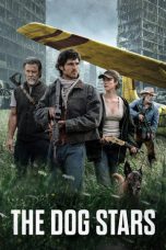 Nonton film The Dog Stars (2026) terbaru di Dutamovie21