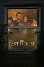 Nonton film The Last House (2026) terbaru di Dutamovie21