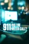 Nonton film 911: Did the Killer Call? (2025) terbaru di Dutamovie21 Nonton film 911: Did the Killer Call? (2025) terbaru di Dutamovie21