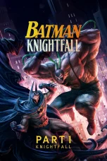 Nonton film Batman: Knightfall Part 1: Knightfall (2026) terbaru di Dutamovie21 Nonton film Batman: Knightfall Part 1: Knightfall (2026) terbaru di Dutamovie21
