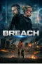 Nonton film Breach (2026) terbaru di Dutamovie21 Nonton film Breach (2026) terbaru di Dutamovie21