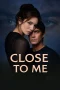 Nonton film Close to Me (2025) terbaru di Dutamovie21 Nonton film Close to Me (2025) terbaru di Dutamovie21