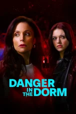 Nonton film Danger in the Dorm (2026) terbaru di Dutamovie21