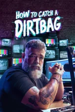Nonton film How to Catch a Dirtbag (2026) terbaru di Dutamovie21