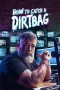 Nonton film How to Catch a Dirtbag (2026) terbaru di Dutamovie21 Nonton film How to Catch a Dirtbag (2026) terbaru di Dutamovie21