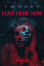 Nonton film I Live Here Now (2025) terbaru di Dutamovie21