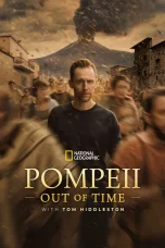 Nonton film Pompeii: Out of Time with Tom Hiddleston (2026) terbaru di Dutamovie21