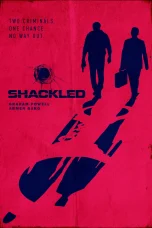 Nonton film Shackled (2026) terbaru di Dutamovie21
