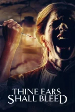 Nonton film Thine Ears Shall Bleed (2024) terbaru di Dutamovie21