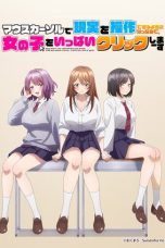 Nonton film Mouse Cursor de Genjitsu wo Sousa Dekiru You ni Natta node, Onna no Ko wo Ippai Click Shimaasu (2026) terbaru di Dutamovie21 Nonton film Mouse Cursor de Genjitsu wo Sousa Dekiru You ni Natta node, Onna no Ko wo Ippai Click Shimaasu (2026) terbaru di Dutamovie21