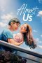 Nonton film Almost Us (2026) terbaru di Dutamovie21 Nonton film Almost Us (2026) terbaru di Dutamovie21