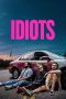 Nonton film Idiots (2026) terbaru di Dutamovie21