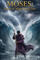 Nonton film Moses: Born of Water and Fire (2026) terbaru di Dutamovie21 Nonton film Moses: Born of Water and Fire (2026) terbaru di Dutamovie21