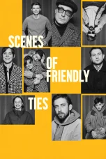 Nonton film Scenes of Friendly Ties (2026) terbaru di Dutamovie21