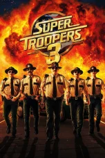 Nonton film Super Troopers 3 (2026) terbaru di Dutamovie21