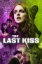 Nonton film The Last Kiss (2026) terbaru di Dutamovie21