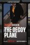 Nonton film Instadocs: The Decoy Plane (2026) terbaru di Dutamovie21