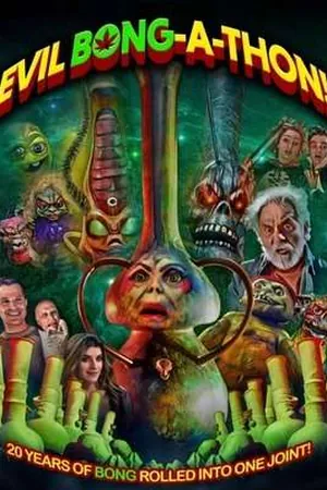 Evil Bong-A-Thon! (2025) - Poster